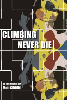 Climbing Never Die Trailer