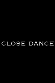 Close Dance Trailer