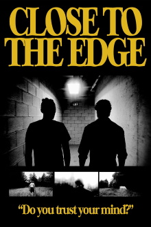 Close To The Edge Trailer