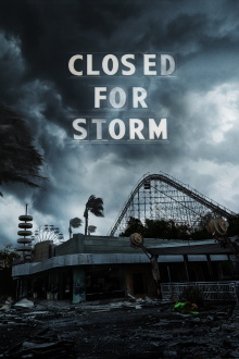 Closed for Storm Trailer