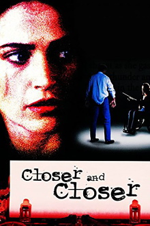 Closer and Closer Trailer