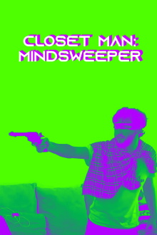 Closet-Man: Mindsweeper Trailer