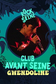 Club avant Seine : Gwendoline - Rock en Seine 2022 Trailer