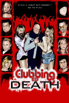 Clubbing to Death Trailer