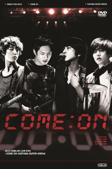 CNBLUE Arena Tour 2012 ～COME ON!!!～ Trailer