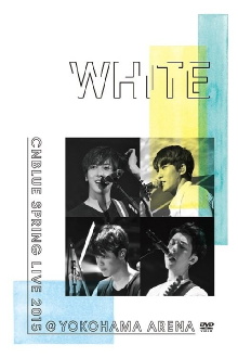 CNBLUE SPRING LIVE 2015 ‐WHITE‐ Trailer