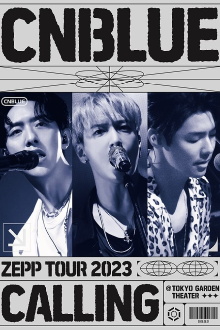 CNBLUE ZEPP TOUR 2023 ～CALLING～ Trailer