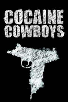 Cocaine Cowboys Trailer