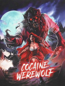 Cocaine Werewolf Trailer
