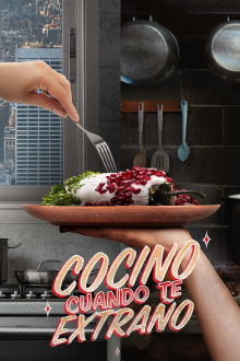 Cocino cuando te extraño Trailer