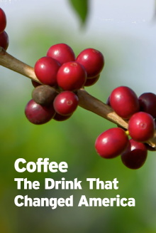 Coffee: The Drink That Changed America Trailer
