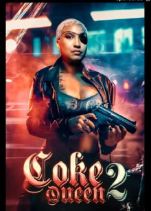 Coke Queen 2 Trailer