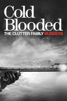 Cold Blooded: The Clutter Family Murders Trailer