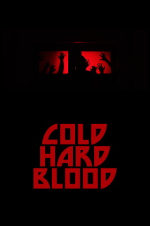 Cold Hard Blood Trailer