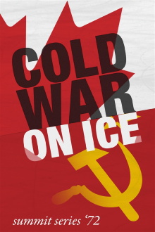 Cold War on Ice: Summit Series '72 Trailer