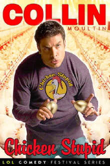 Collin Moulton: Chicken Stupid Trailer