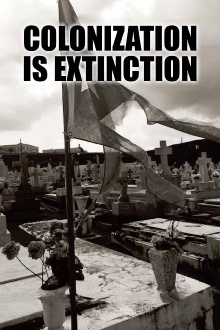 Colonization Is Extinction Trailer
