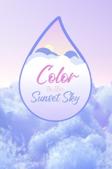 Color to the Sunset Sky Trailer