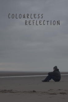 Colourless Reflection Trailer