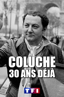 Coluche, 30 ans déjà Trailer