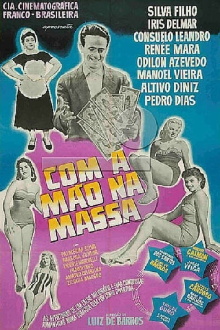 Com a Mão na Massa Trailer