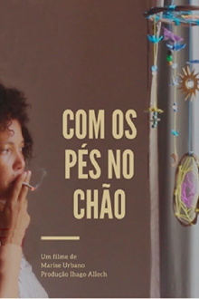 Com os Pés no Chão Trailer
