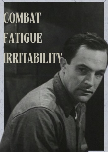 Combat Fatigue Irritability Trailer