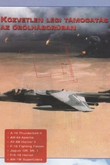 Combat in the Air - Close Air Support in the Gulf Trailer