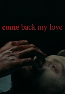 Come Back My Love Trailer