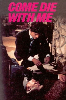 Come Die with Me Trailer