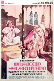 Come fu che Masuccio Salernitano, fuggendo con le brache in mano, riuscì a conservarlo sano Trailer