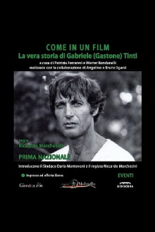 Come In Un Film: La Vera Storia Di Gabriele (Gastone) Tinti Trailer