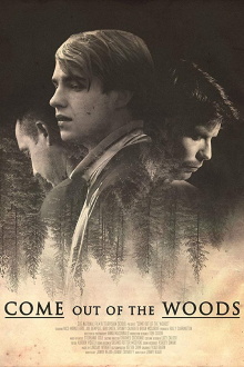 Come Out of the Woods Trailer