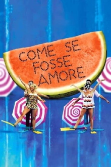 Come se fosse amore Trailer