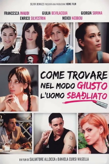 Come trovare nel modo giusto l'uomo sbagliato Trailer