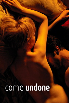 Come Undone Trailer