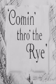 Comin' Thro the Rye Trailer