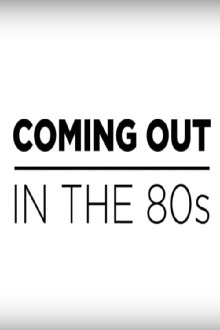 Coming Out in the 1980s Trailer