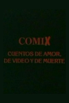Comix, cuentos de amor, de video y de muerte Trailer