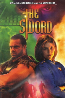 Commander Kellie & the Superkids: The Sword Trailer