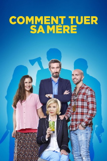 Comment tuer sa mère Trailer