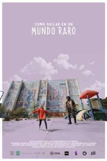 Cómo bailar en un mundo raro Trailer