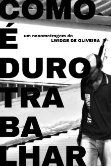COMO É DURO TRABALHAR Trailer