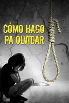 ¿Cómo hago pa' olvidar? Trailer