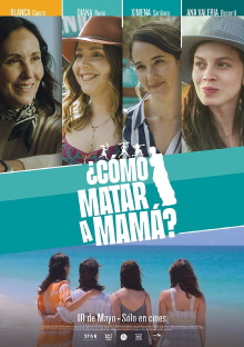 ¿Cómo matar a mamá? Trailer