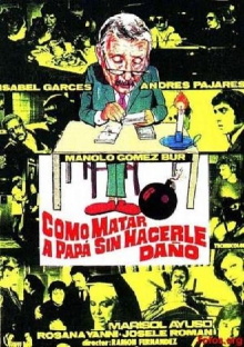 Como matar a papá... sin hacerle daño Trailer