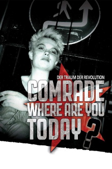 Comrade, Where Are You Today? Trailer