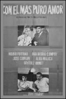 Con el más puro amor Trailer