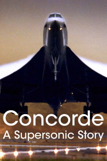 Concorde: A Supersonic Story Trailer