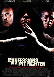 Confessions of a Pit Fighter Trailer